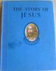Story of Jesus 1938 hardback book - The Nostalgia Store